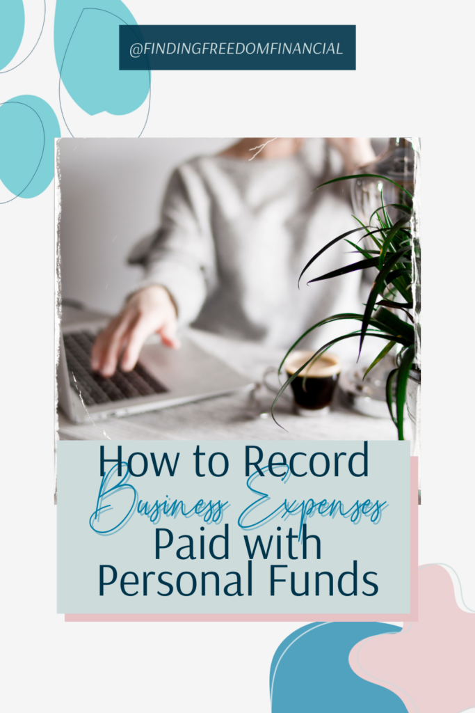 How to Record Business Expenses Paid with Personal Funds