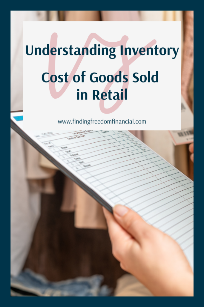 Understanding Inventory vs Cost of Goods Sold in Retail