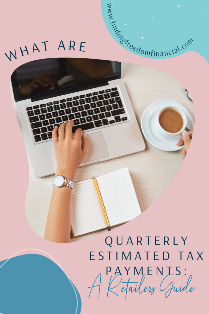 What are Quarterly Estimated Tax Payments